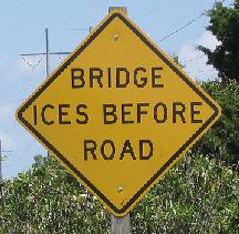 An icy bridge is dangerous