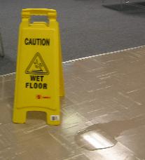 A wet floor is dangerous